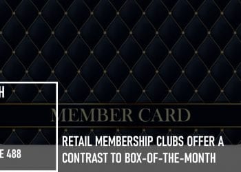 Retail Membership Clubs Offer a Contrast to Box-of-the-Month:
